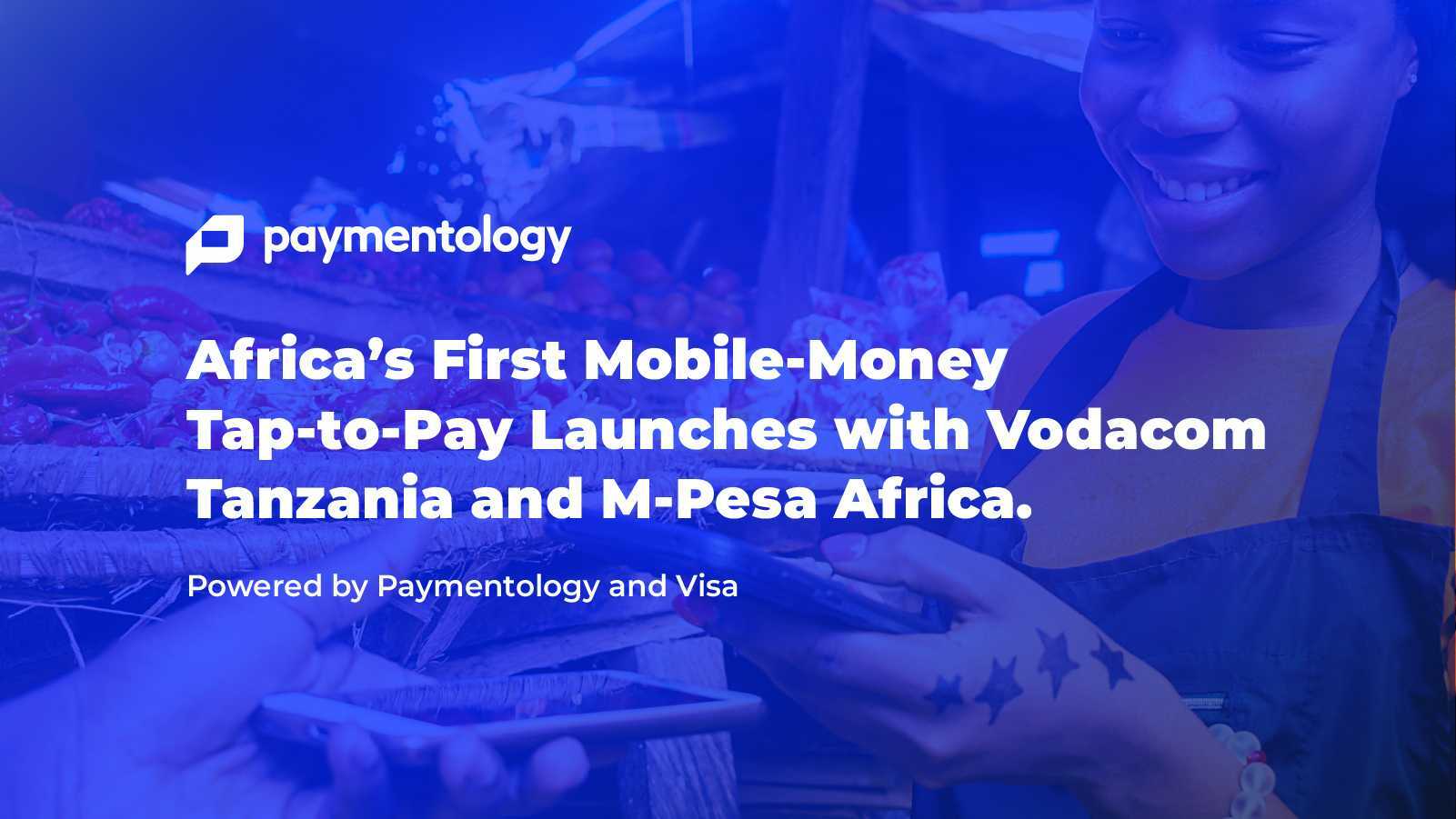 Africa's first mobile-money tap-to-pay launches with Vodacom Tanzania and M-Pesa Africa, powered by Paymentology and Visa | Business Insider Africa