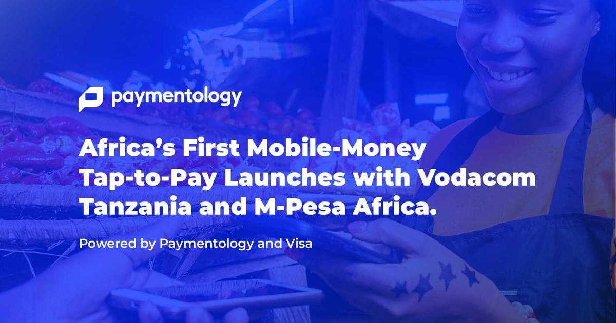 Africa's first mobile-money tap-to-pay launches with Vodacom Tanzania and M-Pesa Africa, powered by Paymentology and Visa | Business Insider Africa